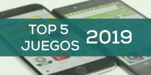 Top 5 Juegos 2019 Android e iOS