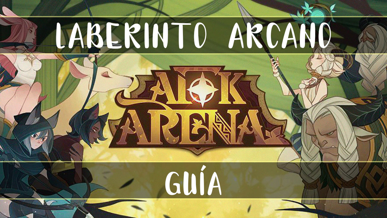 Laberinto Arcano en AFK Arena