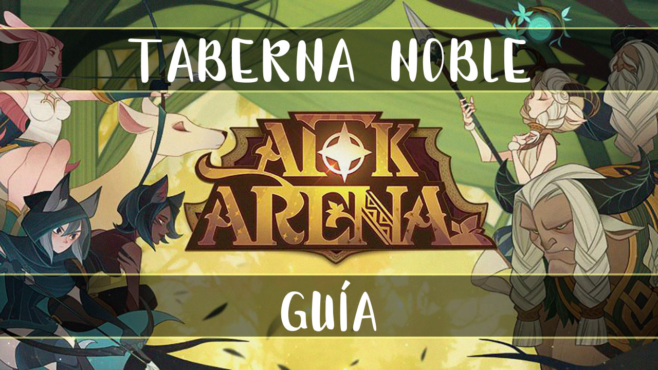 Taberna Noble en AFK Arena