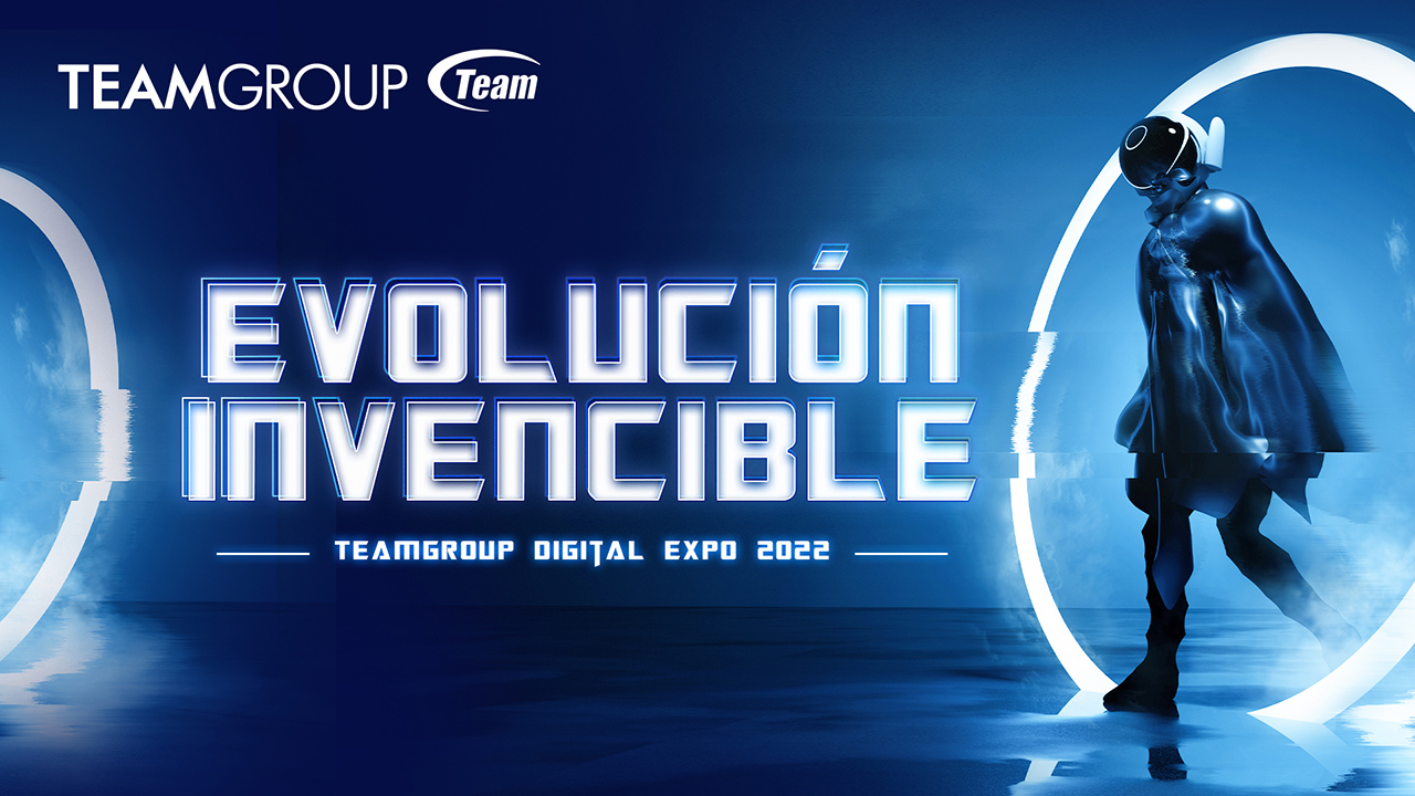 TeamGroup Expo Digital 2022 Evolución Invencible
